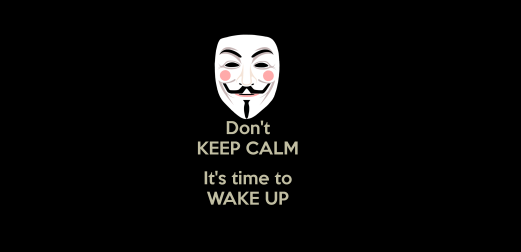dont-keep-calm-its-time-to-wake-up