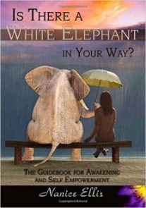nanice-ellis-is-there-a-white-elephant-in-your-way-guidebook-awakening-self-empowerment-231x330